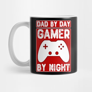 Dad By Day Gamer By Night Mug